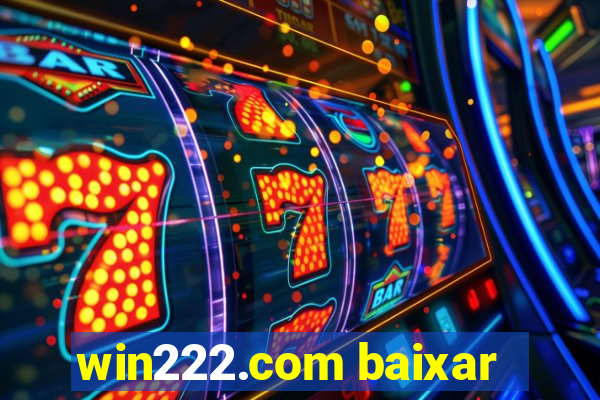 win222.com baixar